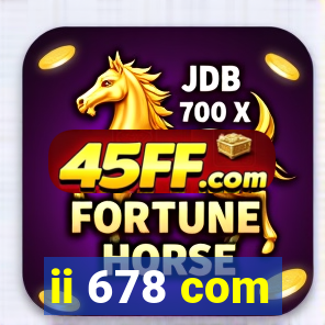 ii 678 com